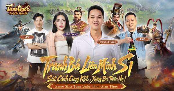 Game SLG Tam Quốc: Tranh Bá Thiên Hạ ra mắt tại Việt Nam, Giải Tranh Bá Liên Minh S1 chính thức khởi tranh!