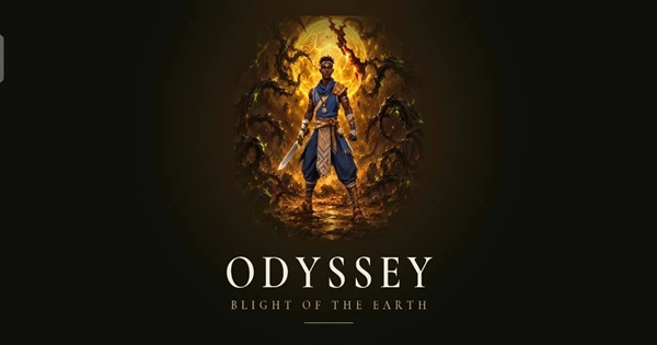 Odyssey: Blight of the Earth – Sân khấu hành động đỉnh cao dành cho game thủ